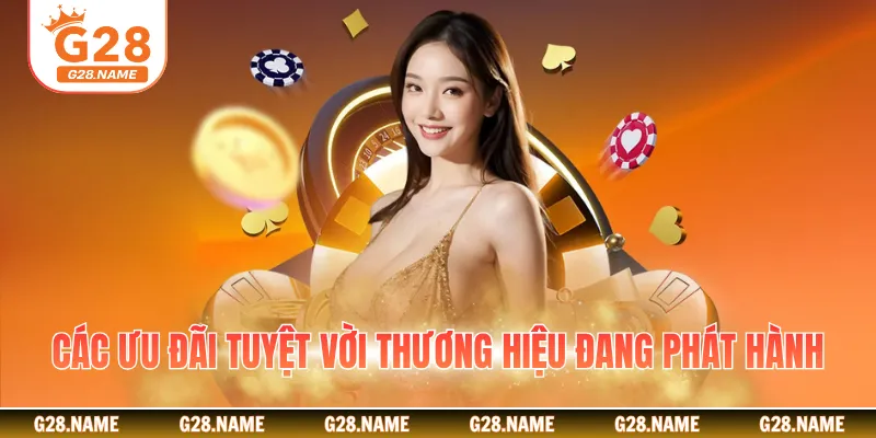 Các ưu đãi tuyệt vời thương hiệu đang phát hành