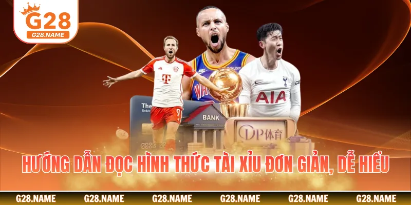 Hướng dẫn đọc hình thức tài xỉu đơn giản, dễ hiểu