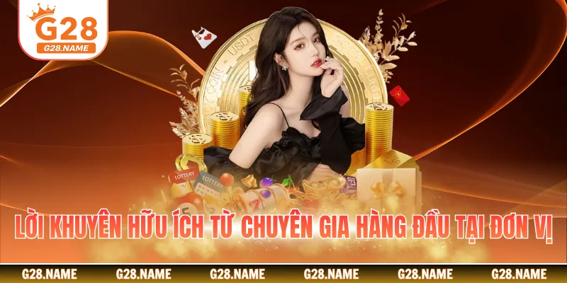 Lời khuyên hữu ích từ chuyên gia hàng đầu tại đơn vị